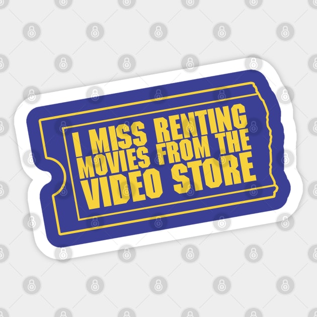 I miss renting movies from the video store Sticker by GodsBurden